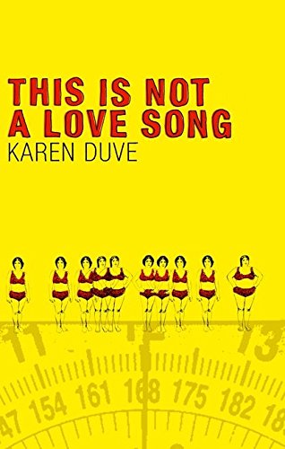 This is Not a Love Song by Karen Duve