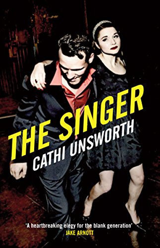 The Singer by Cathi Unsworth