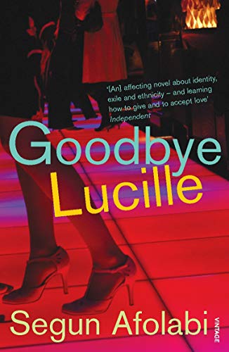 Goodbye Lucille by Segun Afolabi