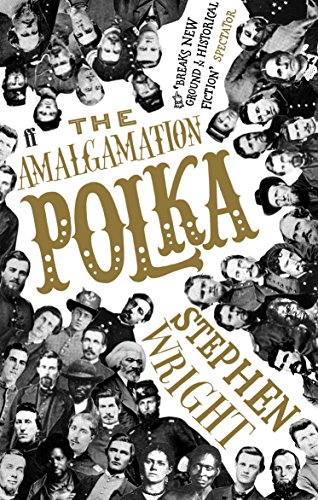 The Amalgamation Polka by Stephen Wright