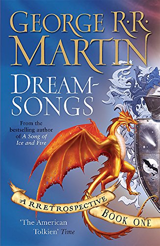 Dreamsongs by George R R Martin