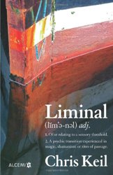 Liminal by Chris Keil