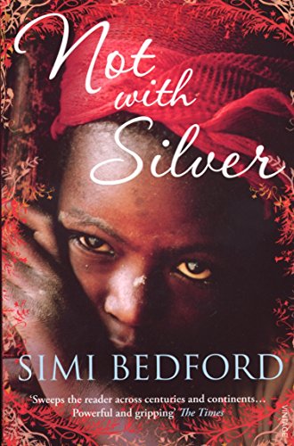 Not With Silver by Simi Bedford