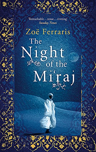 The Night of the Mi'raj by Zoe Ferraris