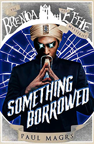 Something Borrowed by Paul Magrs
