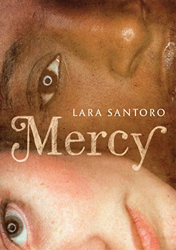Mercy by Lara Santoro