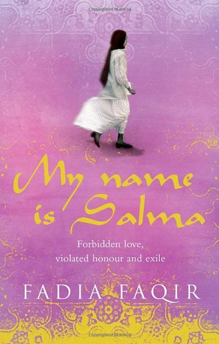 My Name is Salma by Fadia Faqir