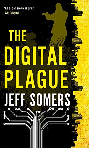 The Digital Plague by Jeff Somers