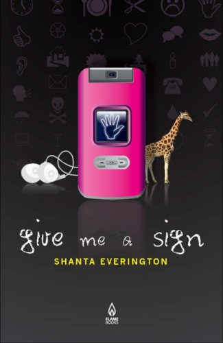 Give Me a Sign by Shanta Everington