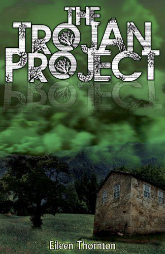 The Trojan Project by Eileen Thornton