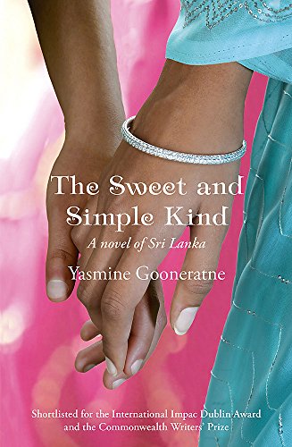 The Sweet and Simple Kind by Yasmine Gooneratne