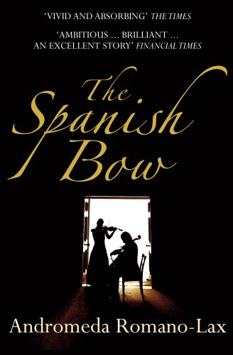 The Spanish Bow by Andromeda Romano-Lax