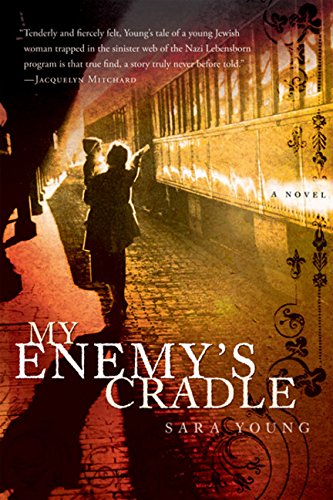 My Enemy's Cradle by Sara Young