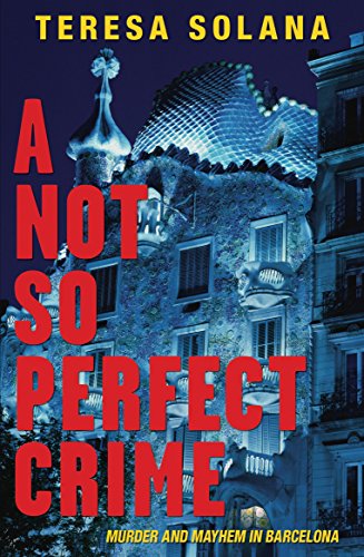A Not So Perfect Crime by Teresa Solana