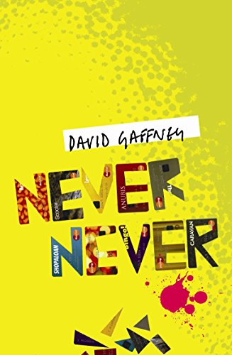 Never, Never by David Gaffney