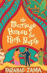 The Marriage Bureau for Rich People by Farahad Zama