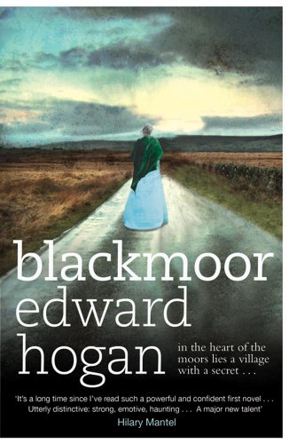 Blackmoor by Edward Hogan