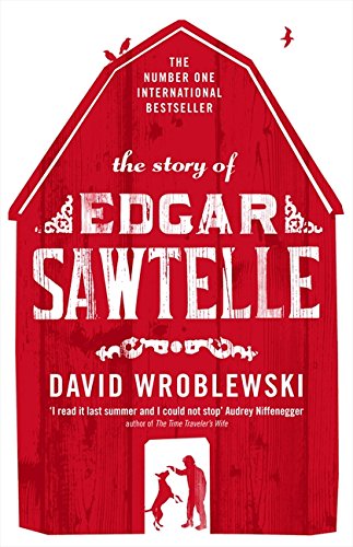 The Story of Edgar Sawtelle by David Wroblewski