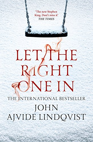 Let the Right One In by John Ajvide Lindqvist