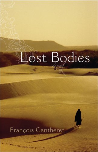 Lost Bodies by Francois Gantheret