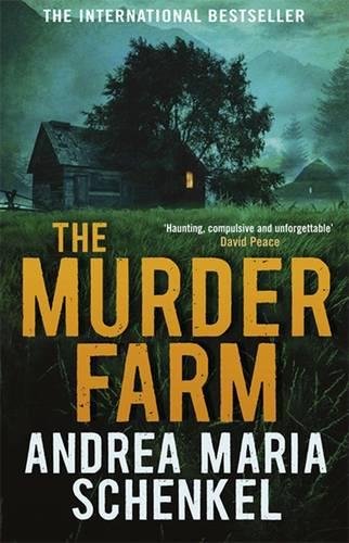 The Murder Farm by Andrea Maria Schenkel