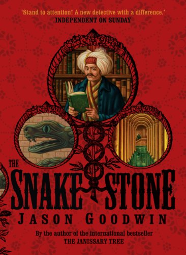 The Snake Stone by Jason Goodwin