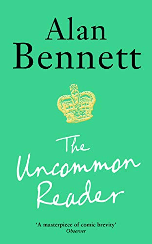 The Uncommon Reader by Alan Bennett