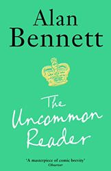 The Uncommon Reader by Alan Bennett