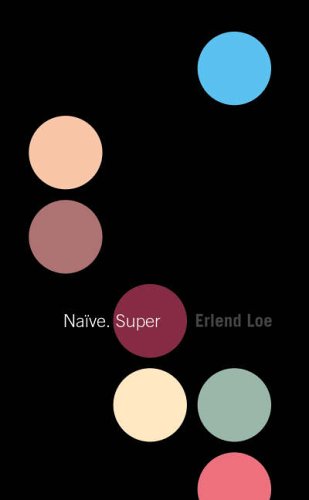 Naive.Super by Erlend Loe