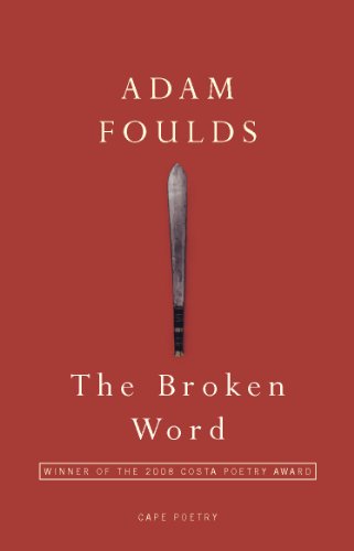 The Broken Word by Adam Foulds