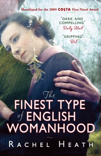 The Finest Type of English Womanhood by Rachel Heath