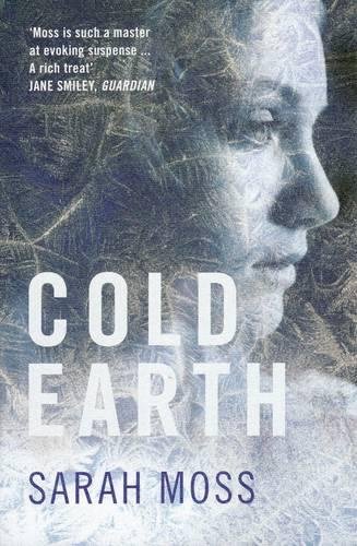 Cold Earth by Sarah Moss