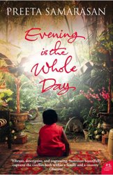 Evening is the Whole Day by Preeta Samarasan