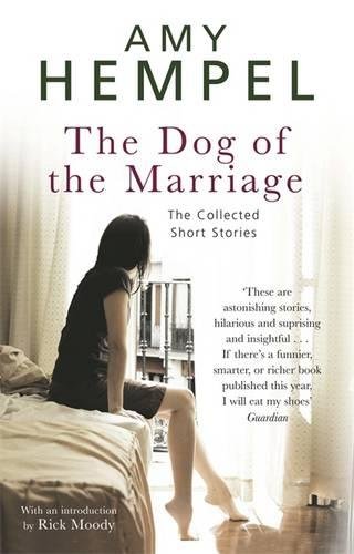 The Dog of the Marriage by Amy Hempel