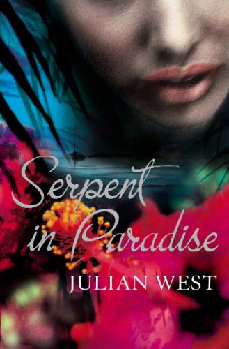Serpent in Paradise by Julian West