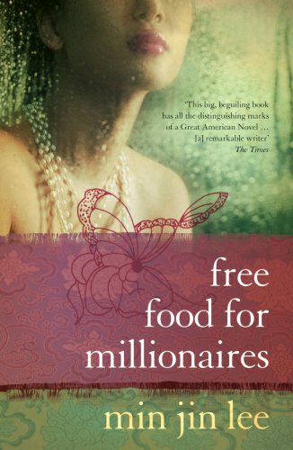 Free Food for Millionaires by Min Jin Lee