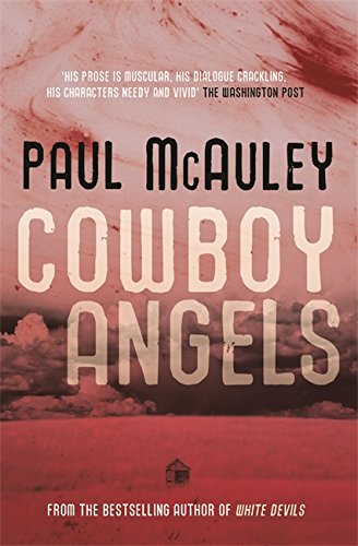 Cowboy Angels by Paul McAuley