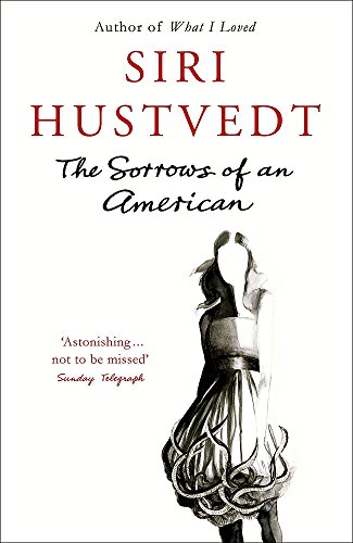 The Sorrows of an American by Siri Hustvedt