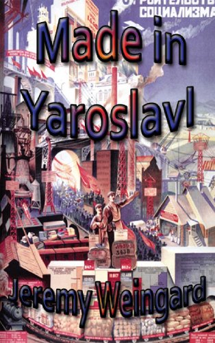 Made in Yaroslavl by Jeremy Weingard