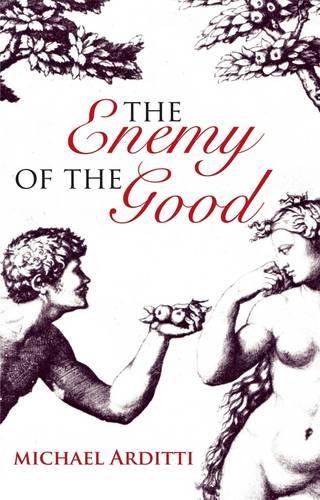 Enemy of the Good by Michael Arditti