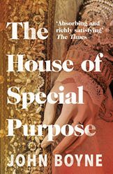 The House of Special Purpose by John Boyne