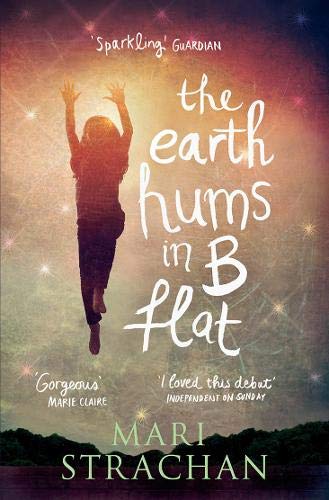 The Earth Hums in B Flat by Mari Strachan