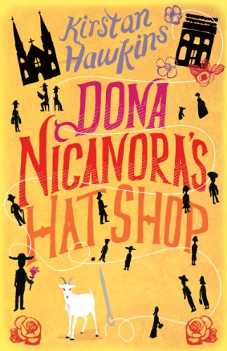 Dona Nicanora's Hat Shop by Kirstan Hawkins